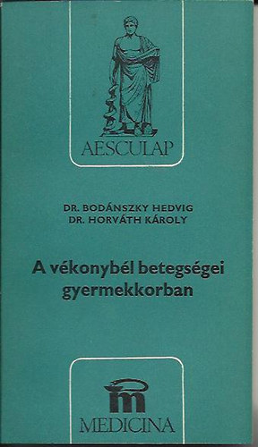 Dr. Bod�nszky Hedvig - A v�konyb�l betegs�gei gyermekkorban