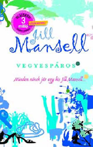 Jill Mansell - Vegyespáros