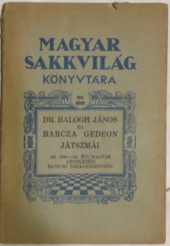 Tth Lszl  (szerk.) - Magyar sakkvilg knyvtra (XVII. ktet)
