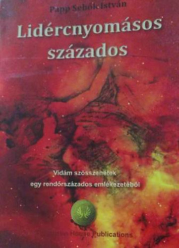 Papp Seb�k Istv�n - Lid�rcnyom�sos sz�zados