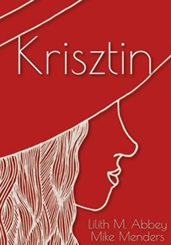 Mike Menders Lilith M. Abbey - Krisztin
