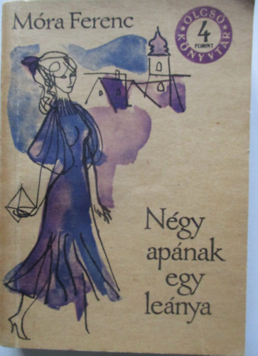 Mra Ferenc - Ngy apnak egy lenya