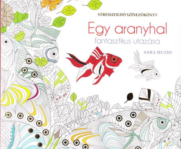 Sara Muzio - Egy aranyhal fantasztikus utaz�sa