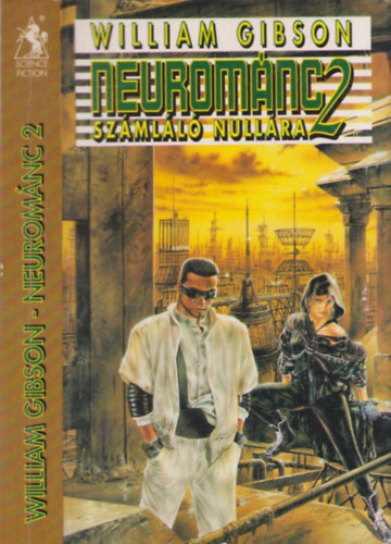 William Gibson - Neurománc 2 - Számláló nullára
