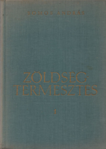 Somos Andr�s - Z�lds�gtermeszt�s I. (Somos Andr�s)