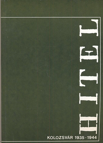 Hitel I-II. (Kolozsvr 1935-1944)