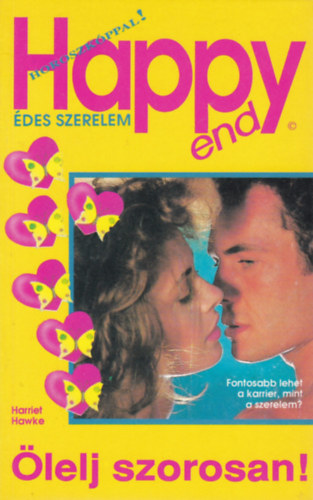 Harriet Hawke - lelj szorosan! (Happy end)