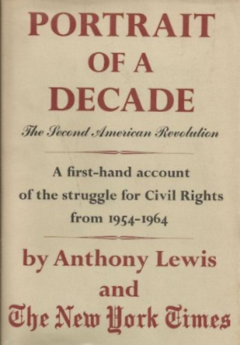 Anthony Lewis - Portrait of a Decade: The Second American Revolution