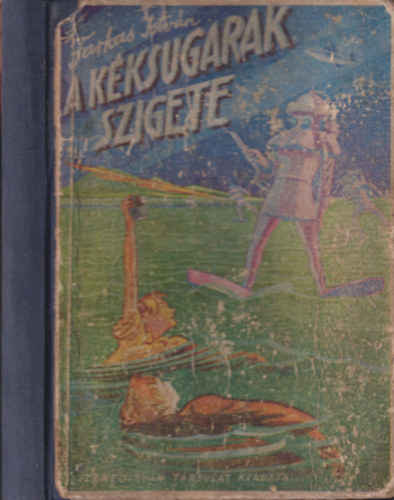 Farkas Istvn - A kksugarak szigete
