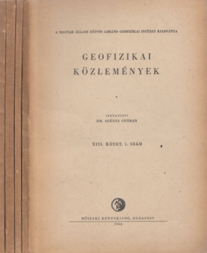 Geofizikai kzlemnyek XIII. ktet, 1-4. szm