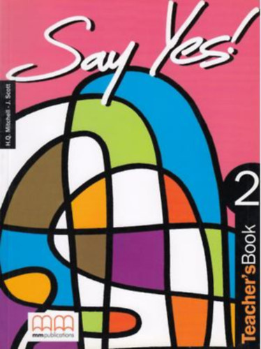 H. Q., Scott, J. Mitchell - Say Yes! 2 Teacher's Book