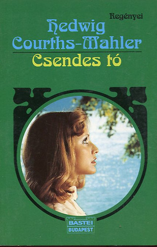 Hedwig Courths-Mahler - Csendes tó