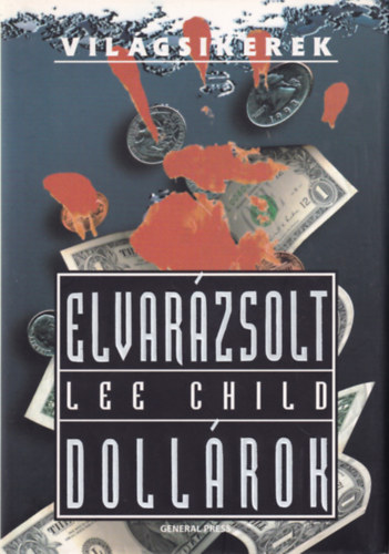 Lee Child - Elvar�zsolt doll�rok