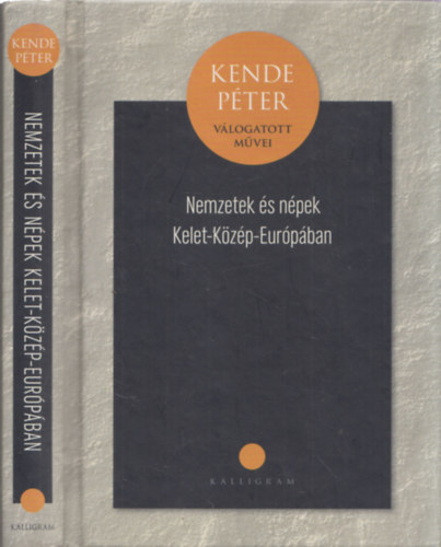 Kende Pter - Nemzetek s npek Kzp-Kelet-Eurpban