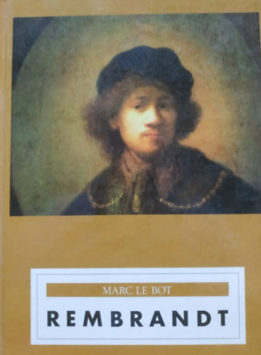 Marc Le Bot - Rembrandt (Gondrom)