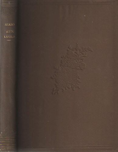 Szab� K�roly - Kun L�szl� (1272-1290)- I. kiad�s (Magyar t�rt�neti �letrajzok)