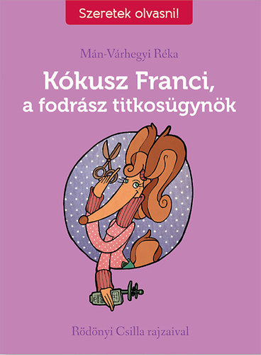 Mán-Várhegyi Réka - Kókusz Franci, a fodrász titkosügynök I. rész