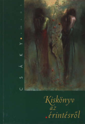 Csky Lajos - Kisknyv az rintsrl (1994-2002)