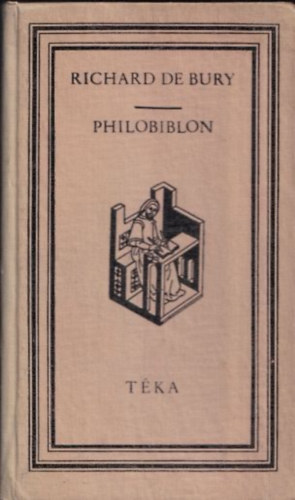 Richard de Bury - Philobiblon: a knyvek szeretete (tka)