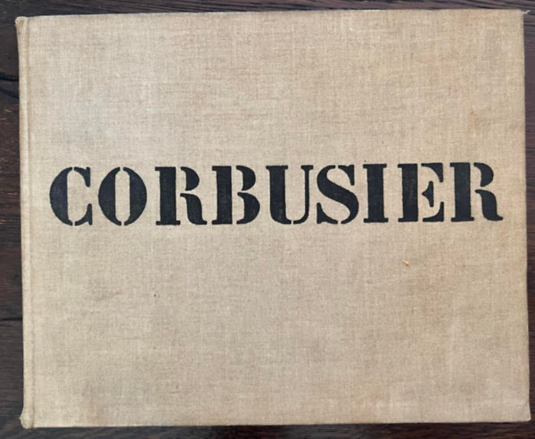 Le Corbusier Willy Boesiger  (szerk.) - Le Corbusier Et Pierre Jeanneret Oeuvre complte de 1910-1929