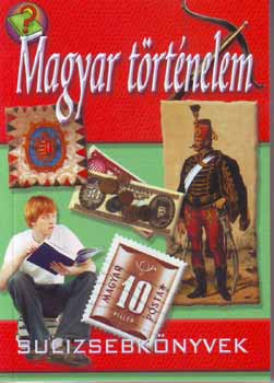 Magyar trtnelem - Sulizsebknyvek