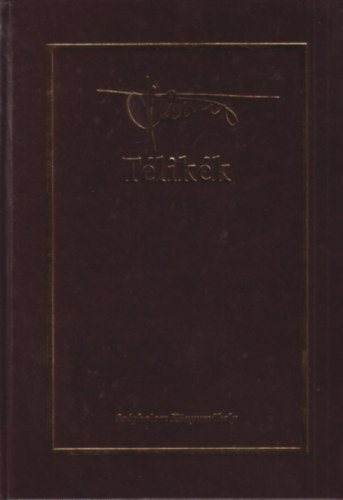 Hat�r Gy�z� - T�lik�k - Az utols� �vek versei