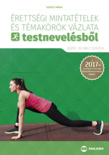 Sz�kely M�rta - �retts�gi mintat�telek �s t�mak�r�k v�zlata testnevel�sb�l (k�z�p- �s emelt szinten)