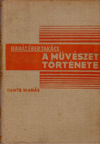 Bart; ber; Takcs Ferenc - A mvszet trtnete I-II.