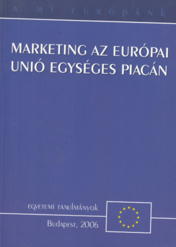 Csap-Krpti-Kozr-Zajcz - Marketing az Eurpai Uni egysges piacn