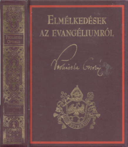 Prohszka Ottokr - Elmlkedsek az evangliumrl (hasonms kiads)