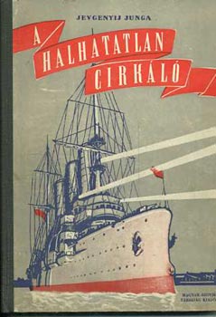 Jevgenyij Junga - A halhatatlan cirkl