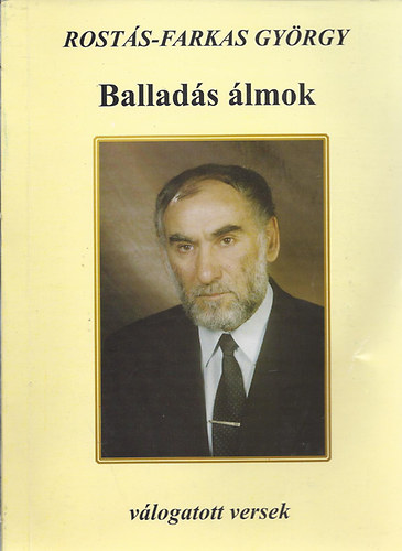 Rostás-Farkas György - Balladás álmok