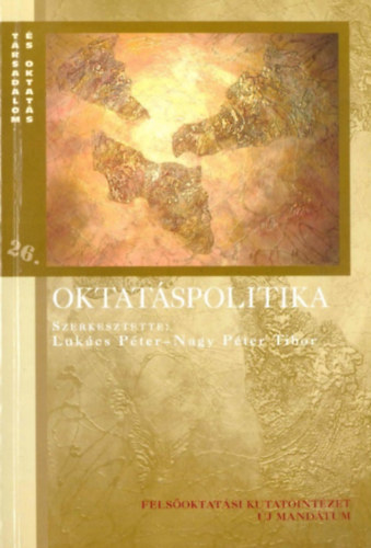 Nagy Pter Tibor  (szerk.); Lukcs Pter (szerk.) - Oktatspolitika