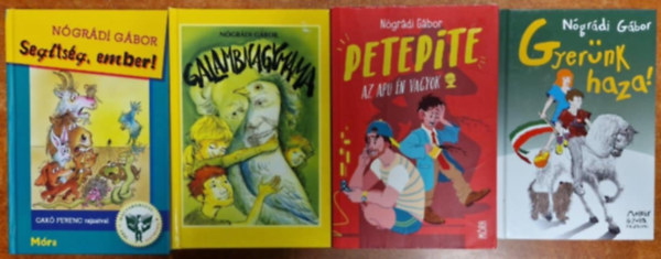 N�gr�di G�bor - 4db N�gr�di G�bor k�nyv:PetePite + Seg�ts�g, ember!+Galambnagymama+Gyer�nk haza!