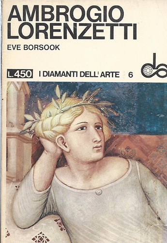 Eve Borsook - Ambrogio Lorenzetti (I Diamanti Dell Arte)