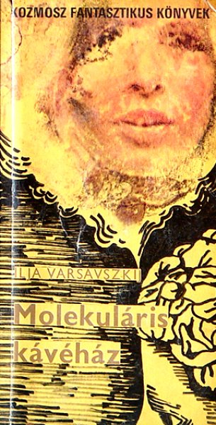 Varsavszkij Ilja - Molekuláris kávéház