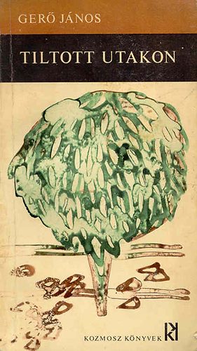 Ger� J�nos - Tiltott utakon