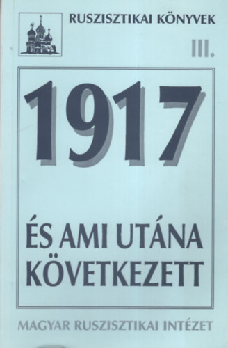 Krausz Tams - 1917 s ami utna kvetkezett