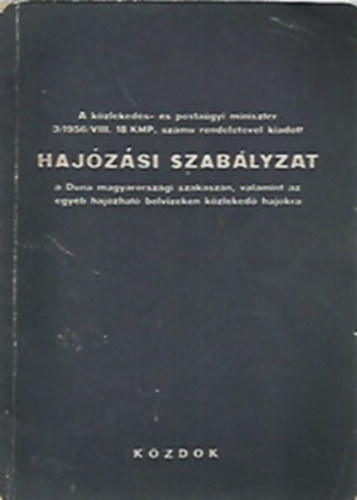 Hajzsi szablyzat a Duna magyarorszgi szakaszn, valamint az egyb hajzhat belvizeken kzleked hajkra