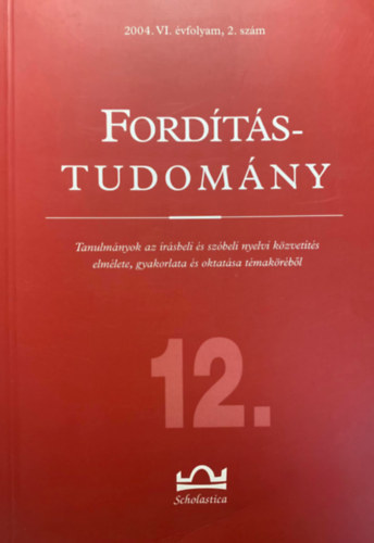 Klaudy Kinga  (szerk.) - Ford�t�studom�ny 2004. VI. �vfolyam 2. sz�m