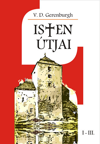 V. D. Gerenburgh - Isten tjai I-III.