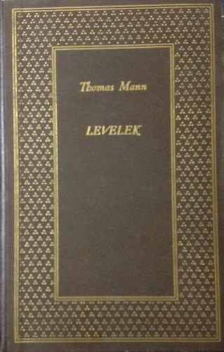 Thomas Mann - Levelek 1889-1933