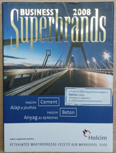 K�r�di R�bert  (f�szerk.) - Business Superbrands 2008 - �ttekint�s Magyarorsz�g vezet� B2B m�rk�ir�l 2008