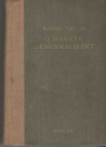 R�kosi M�ty�s - A magyar demokr�ci��rt