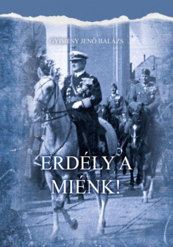 Gyimesi Jen�bal�zs - Erd�ly a mi�nk!