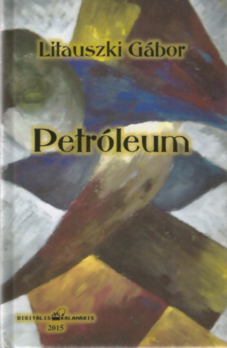 Litauszki Gábor - Petróleum