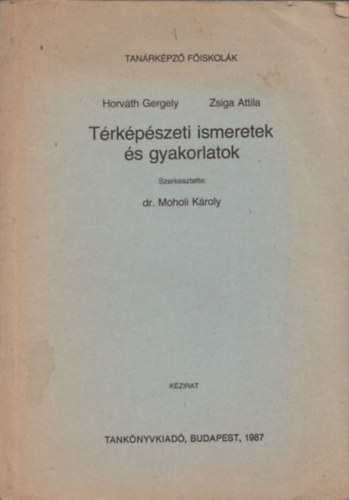 Dr. Moholi K�roly - T�rk�p�szeti ismeretek �s gyakorlatok (k�zirat) (kihajthat� mell�kletekkel)
