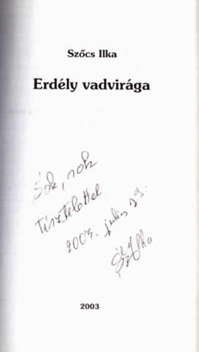 Sz�cs Ilka - Erd�ly vadvir�ga (dedik�lt)