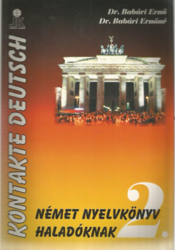 Dr. Babri Ern - Dr. Babri Ernn - Kontakte Deutsch - Nmet nyelvknyv haladknak 2.