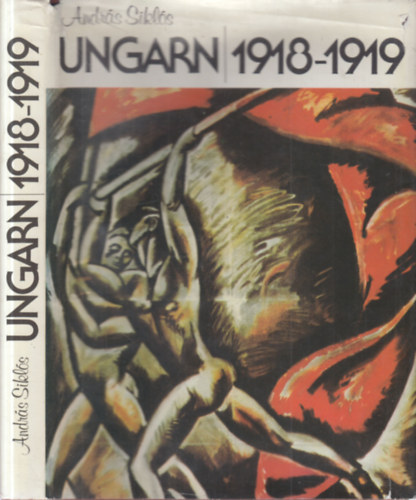 Siklós András - Ungarn 1918-1919.